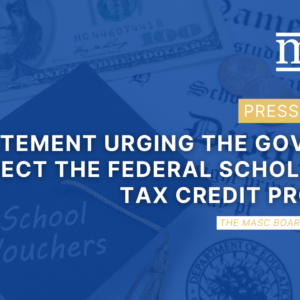 Statement of the Massachusetts Association of School Committees Urging the Governor to Reject the Federal Scholarship Tax Credit Program